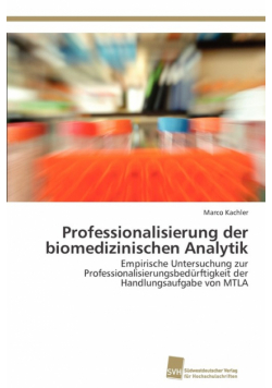 Professionalisierung der biomedizinischen Analytik