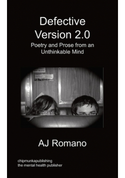 Defective, V.2 - Poetry and Prose from an Unthinkable Mind