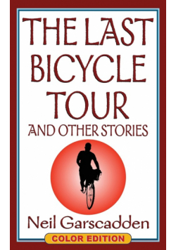 The Last Bicycle Tour and Other Stories
