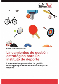 Lineamientos de Gestion Estrategica Para Un Instituto de DePorte