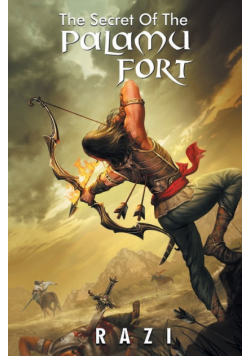 The Secret Of The Palamu Fort