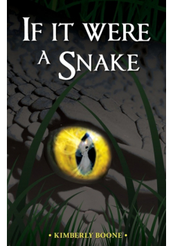If It Were a Snake