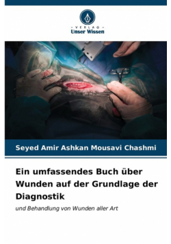 Ein umfassendes Buch über Wunden auf der Grundlage der Diagnostik