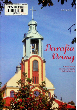 Parafia Prusy Dziesięciolecie istnienia wspólnoty i budowy kościoła