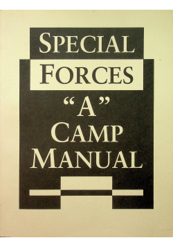 Special Forces a Camp Manual