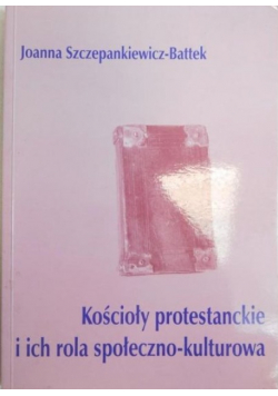 Kościoły protestanckie i ich rola społeczno-kulturowa