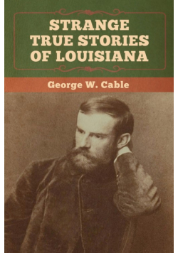 Strange True Stories of Louisiana
