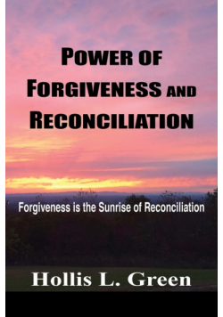 Power Of Forgiveness And Reconciliation