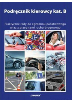 Podręcznik kierowcy kat. B w.2013 LIWONA