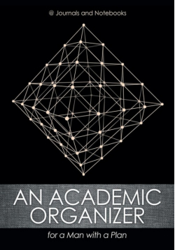 An Academic Organizer for a Man with a Plan