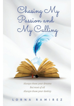 Chasing My Passion and My Calling