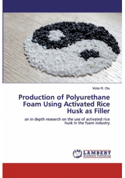 Production of Polyurethane Foam Using Activated Rice Husk as Filler