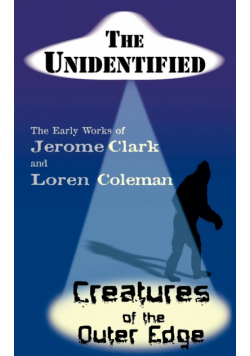 The Unidentified & Creatures of the Outer Edge