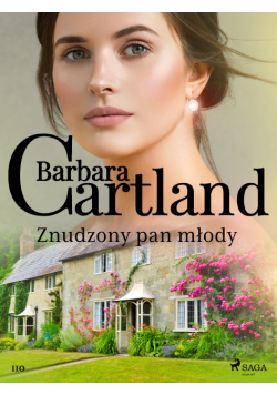 Znudzony pan młody - Ponadczasowe historie miłosne Barbary Cartland
