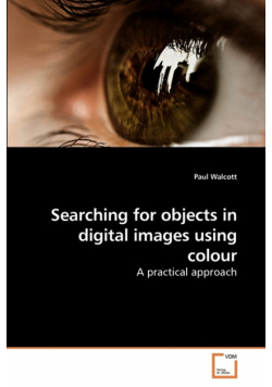Searching for objects in digital images using colour