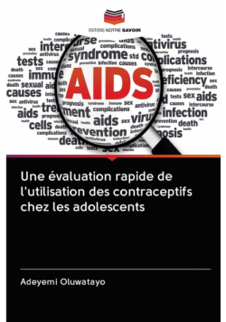 Une évaluation rapide de l'utilisation des contraceptifs chez les adolescents