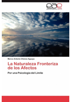 La Naturaleza Fronteriza de Los Afectos