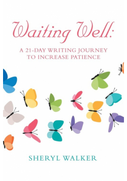 Waiting Well