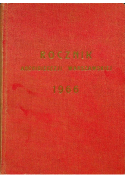 Rocznik Archidiecezji Warszawskiej zawierający spis duchowieństwa i parafii 1966