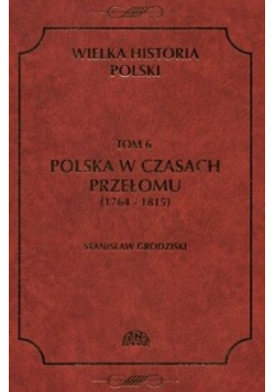 Wielka Historia Polski Tom 6