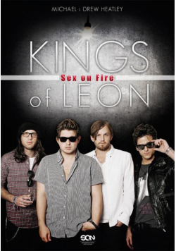 Kings of Leon. Sex on Fire