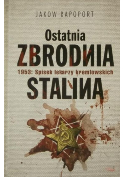 Ostatnia zbrodnia Stalina