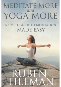 Meditate More and Yoga More