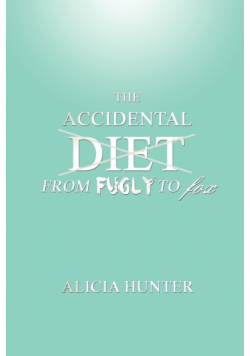 The Accidental Diet from Fugly to Fox