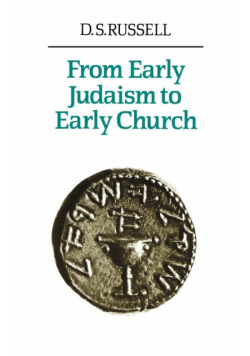 From Early Judaism to Early Church