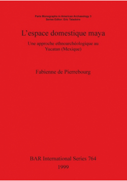 L'espace domestique maya
