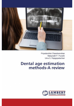 Dental age estimation methods-A review