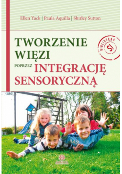 Tworzenie więzi poprzez integrację sensoryczną