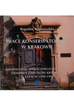 Prace konserwatorskie w Krakowie