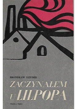 Zaczynałem u lilpopa