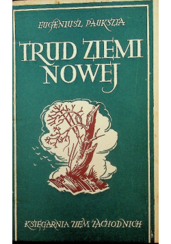 Trud Ziemi Nowej 1947 r.