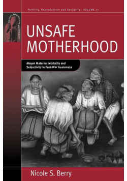 Unsafe Motherhood