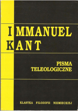 Kant Pisma teleologiczne
