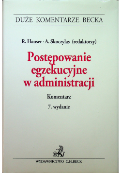 Postępowanie egzekucyjne w administracji Komentarz