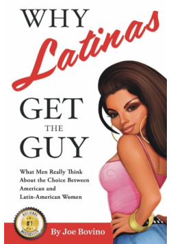 Why Latinas Get the Guy