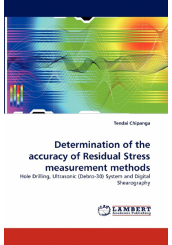 Determination of the Accuracy of Residual Stress Measurement Methods