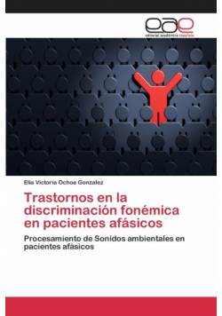 Trastornos en la discriminación fonémica en pacientes afásicos