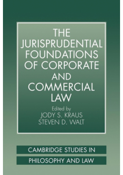 The Jurisprudential Foundations of Corporate and Commercial Law