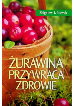 Żurawina przywraca zdrowie