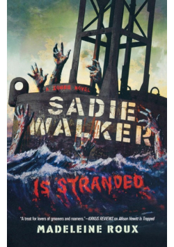 Sadie Walker Is Stranded