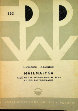 Matematyka Część VIII Przekształcenie LaPlacea i jego zastosow2ania