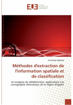 Méthodes d''extraction de l''information spatiale et de classification
