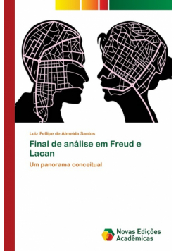 Final de análise em Freud e Lacan