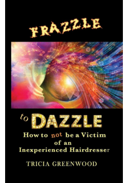 Frazzle to Dazzle