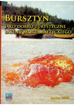 Bursztyn jako dobro turystyczne basenu morza bałtyckiego