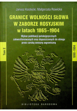 Granice wolności słowa w zaborze rosyjskim w latach 1865 1904 tom II